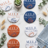 M.I.L.F. Game Day Printed Buttons