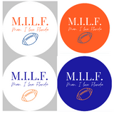 M.I.L.F. Game Day Printed Buttons